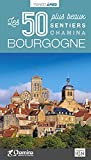 50 plus beaux sentiers Chamina - Bourgogne (Les)