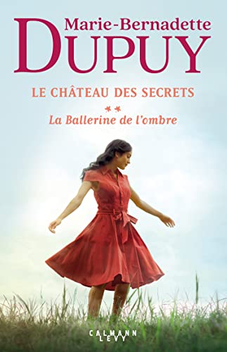 Ballerine de l'ombre / Le château des secrets t.2 (La)