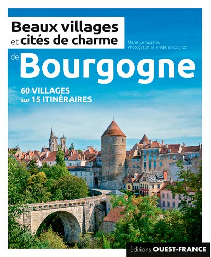 Beaux villages et cités de charme de Bourgogne