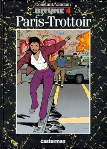 Bitume : Paris-trottoir