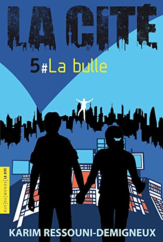 Bulle / la cité t.5 (La)
