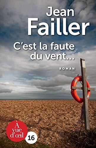 C'est la faute du vent