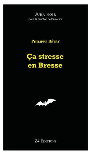 Ça stresse en Bresse