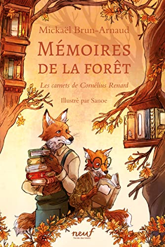 Carnets de Cornélius Renard / Les mémoires de la forêt t.2 (Les)