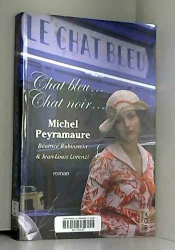 Chat bleu ... Chat noir ...
