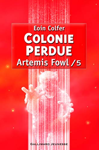 Colonie perdue / Artemis Fowl n°5