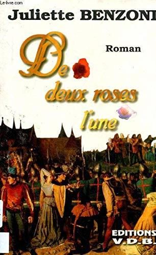 De deux roses l'une