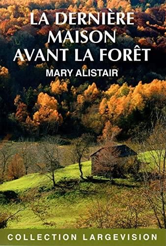 Dernière maison avant la forêt (La) : Les enquêtes du commissaire Morgeon
