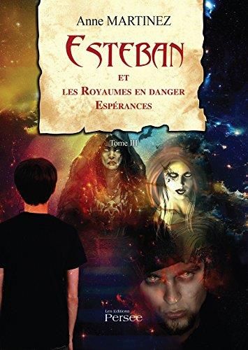 Esteban et les royaumes en danger T III