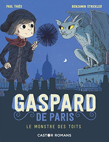 Gaspard de Paris n°1 : Le Monstre des toits
