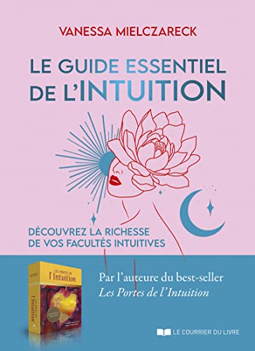 Guide essentiel de l'intuition (Le)