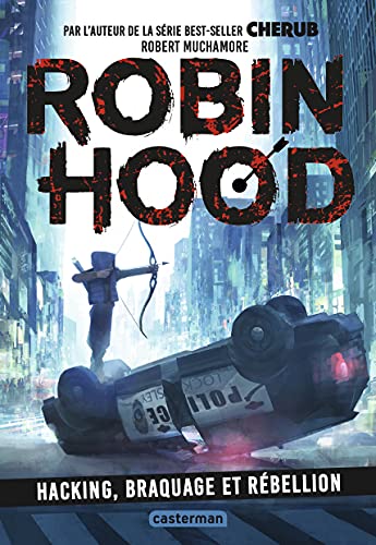 Hacking, braquage et rébellion / Robin Hood t.1