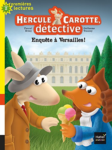 Hercule carotte détective n°7:Enquête à Versailles !
