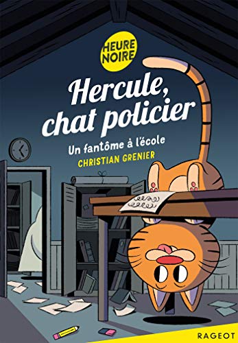 Hercule, chat policier : Un fantôme à l'école
