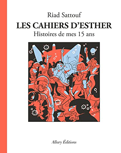 Histoire de mes 15 ans / Les cahiers d'Esther t.6