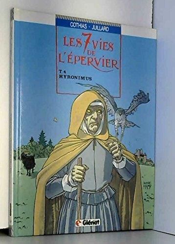 Hyronimus / les 7 vies de l'épervier t.4