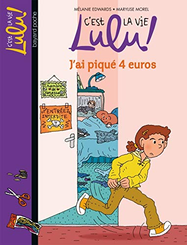 J'ai piqué 4 euros / C'est la vie Lulu n°19