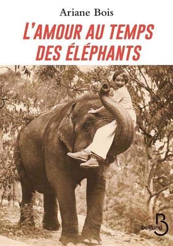 L'Amour au temps des éléphants