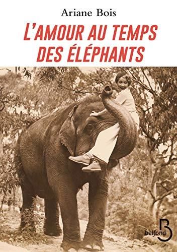 L'Amour au temps des éléphants