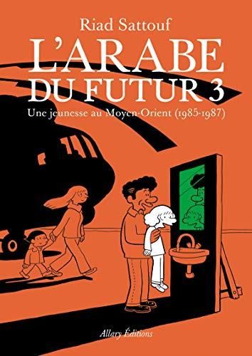 L'Arabe du futur  une jeunesse au Moyen-Orient, 1985-1987
