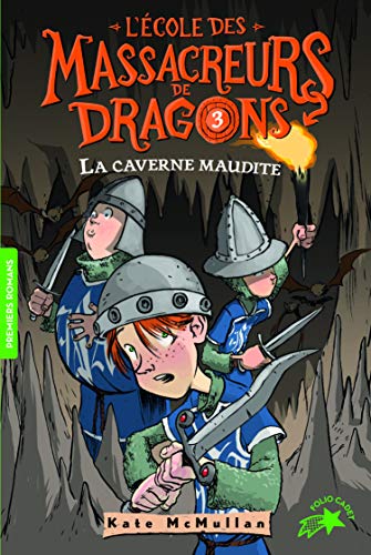 L'École des massacreurs de dragons T.III : Caverne maudite (La)