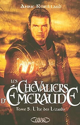 L'Île des lézards / le chevalier d'Emeraudes t.5