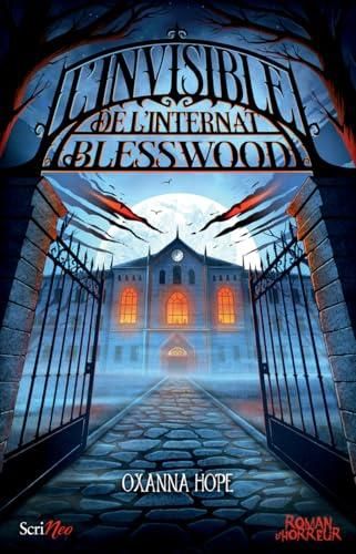 L'Invisible de l'internat Blesswood