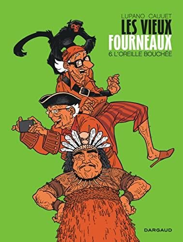 L'Oreille bouchée / Les Vieux fourneaux n°6