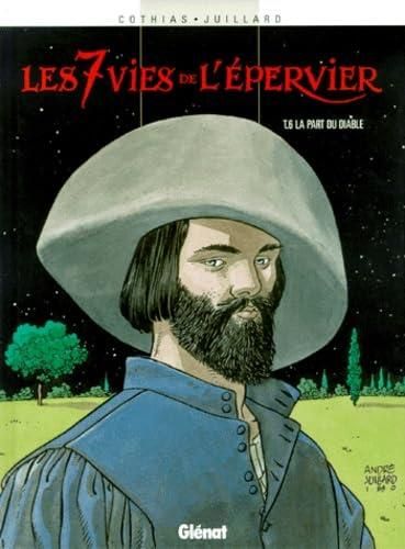 La Part du diable / Les 7 vies de l'épervier t.6