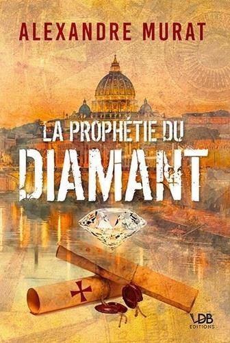 La Prophétie du diamant
