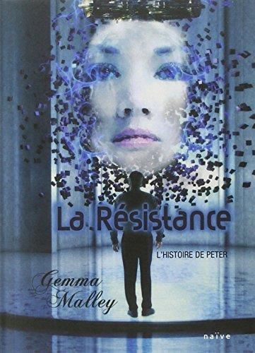 La Résistance : l'histoire de Peter / La déclaration t. 2