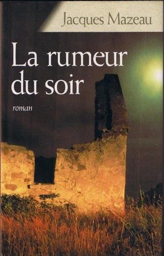 La Rumeur du soir