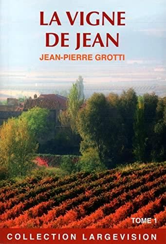 La Vigne de Jean t.1