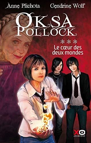 Le Coeur des deux mondes / Oksa Pollock t.3
