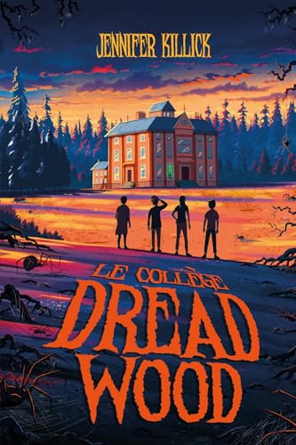 Le Collège Dread Wood / le Collège Dread Wood t.1