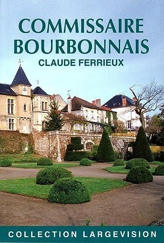 Le Commissaire Bourbonnais mène l'enquête : Homicide à Saint Yorre