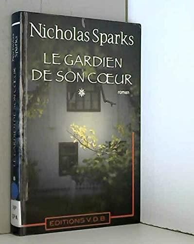Le Gardien de son coeur t.1