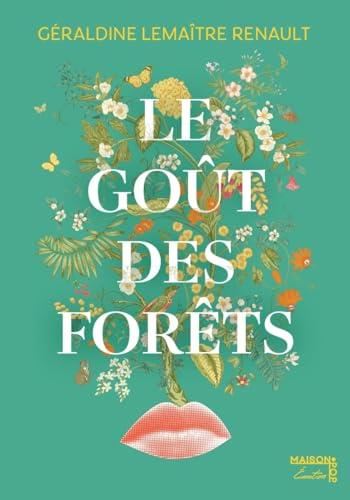 Le Goût des forêts