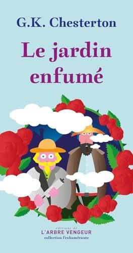 Le Jardin enfumé