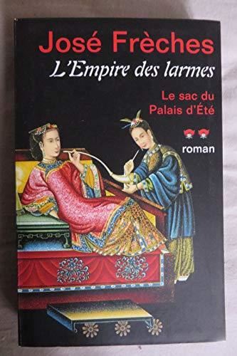 Le Sac du palais d'été / l'empire des larmes t.2