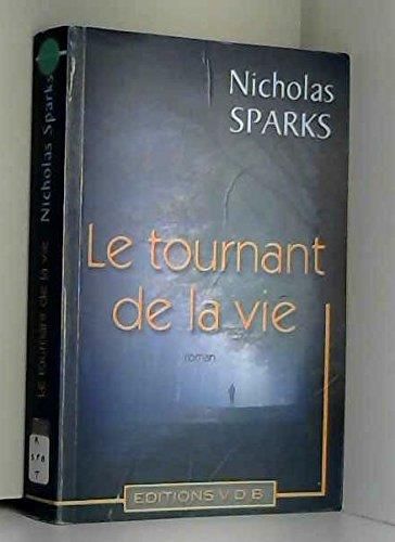 Le Tournant de la vie