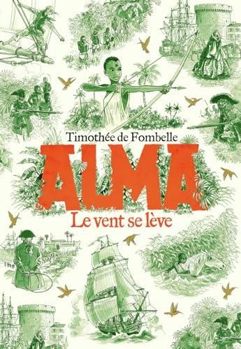 Le Vent se lève / Alma t.1
