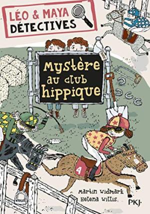 Léo & Maya, les petits détectives n°3 : Mystère au club hippique