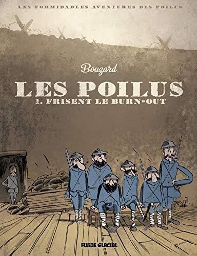 Les Poilus frisent le burn-out