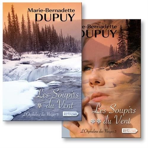 Les Soupirs du vent  2ème partie / L'orpheline des neiges t.3