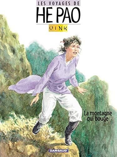 Les Voyages de He Pao : Montagne qui bouge