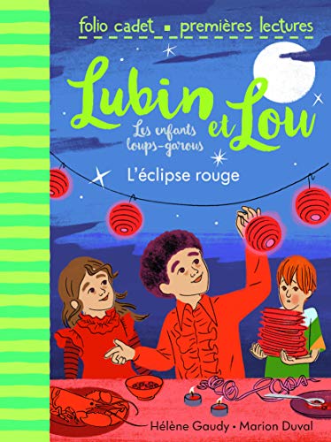 Lubin et Lou ; Les enfants loups-garous n°5 ; L'Eclipse rouge.