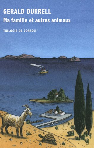 Ma famille et autres animaux / la trilogie de Corfou t.1