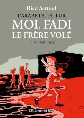 Moi, Fadi le frère volé (1986-1994) t.1