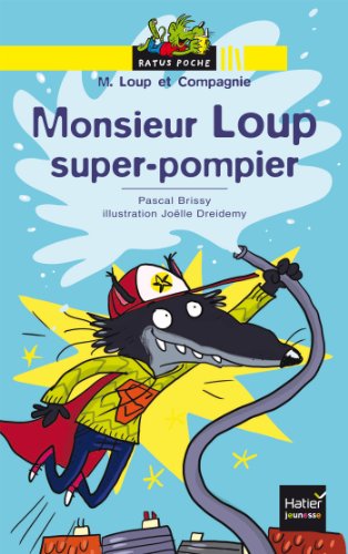 Monsieur Loup super pompier